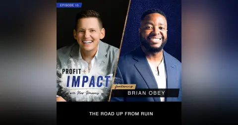 EP 13. BRIAN OBEY: The Road Up From Ruin
