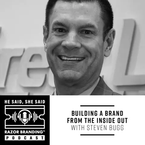 Building a Brand from the Inside Out with Steven Bugg