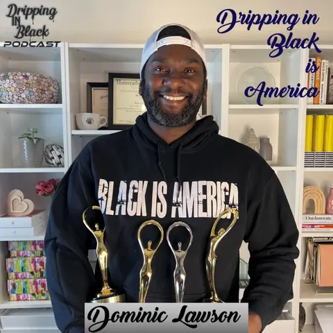 Dripping in Black is America featuring Dominin Lawson