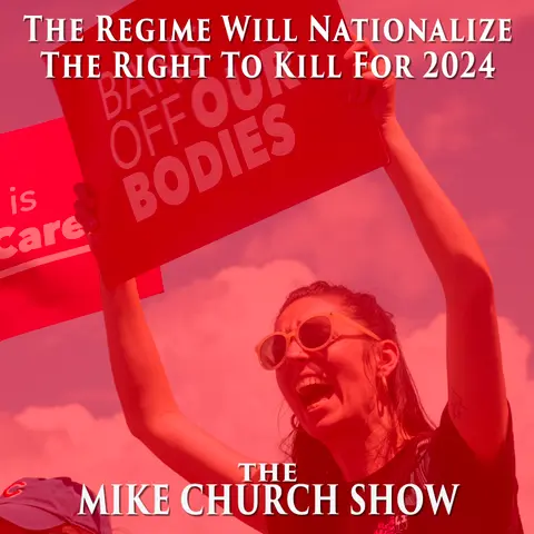 The Regime Will Nationalize The Right To Kill For 2024