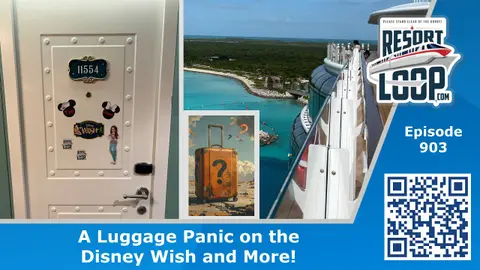 Luggage Panic on the Disney Wish + A Stateroom Surprise! [Ep. 903]