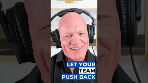 Let Your Team Push Back