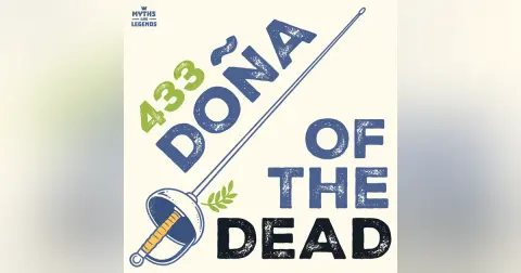 433: Spanish folklore: Doña of the Dead