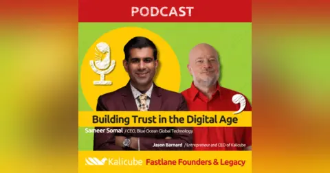 Building Trust in the Digital Age – Fastlane Founders with Sameer Somal