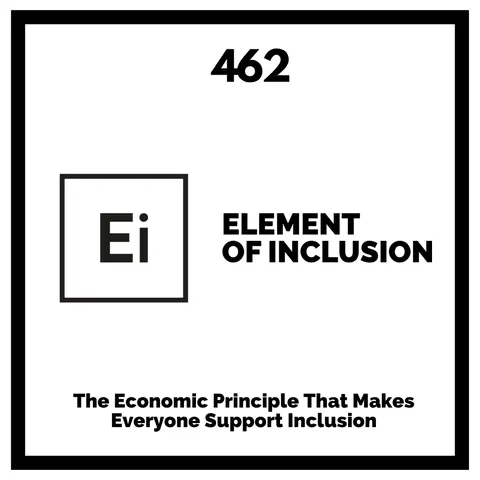 The Economic Principle That Makes Everyone Support Inclusion