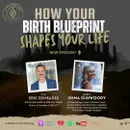 How Your Birth Blueprint Shapes Your Life