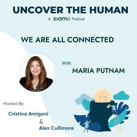 We Are All Connected with Maria Putnam