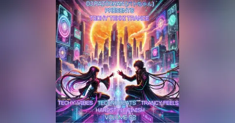 Techy Tekki Trance and Techno Episode 52