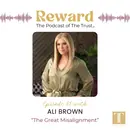 “The Great Misalignment” with Ali Brown – Reward Podcast Episode 31