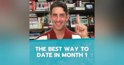 The BEST Way to Date in Month 1