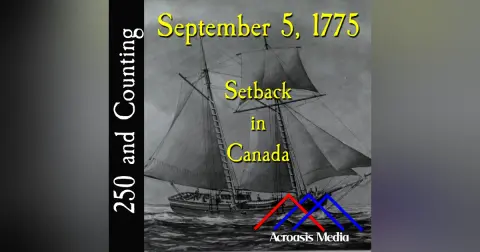 September 5, 1775: Setback in Canada