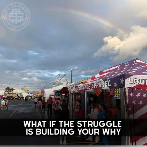 What If The Struggle Is Building Your Why