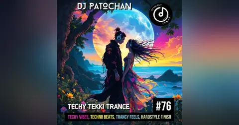 Techy Tekki Trance and Techno Episode 76