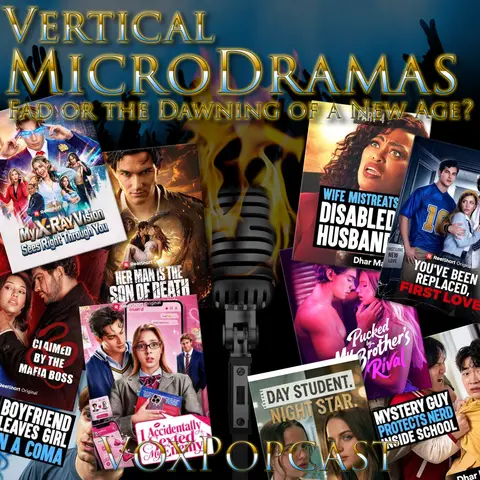 e438. Vertical MicroDramas: Fad or the Dawning of a New Age?
