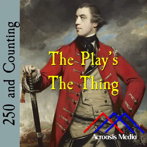 The Play’s The Thing–January 8, 1775