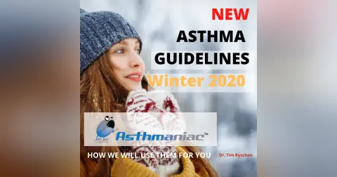 2020 Focused Asthma Guidelines: What they mean for You! Asthma Management Guidelines 2020 Focused Update: What’s In It For You?