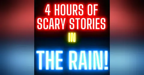 4 Hours of Reddit's Scariest TRUE Stories In The RAIN! TOTAL Relaxation or Fall Asleep!