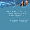 How Wishing Can Move Your Company Into a Promising Future