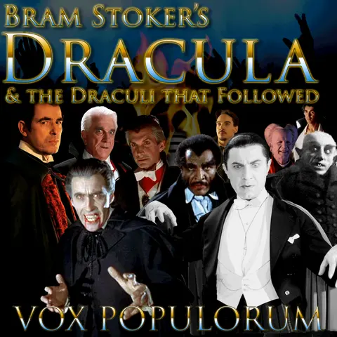 e184. Bram Stoker’s Dracula & the Draculi that Followed
