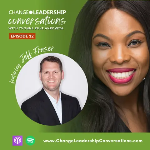 Leading Enterprise Wide Change | Ep 12