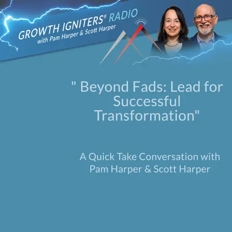 Beyond Fads: Lead for Successful Transformation