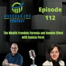 112. The Wealth Freedom Formula and Domino Effect with Eunicia Peret