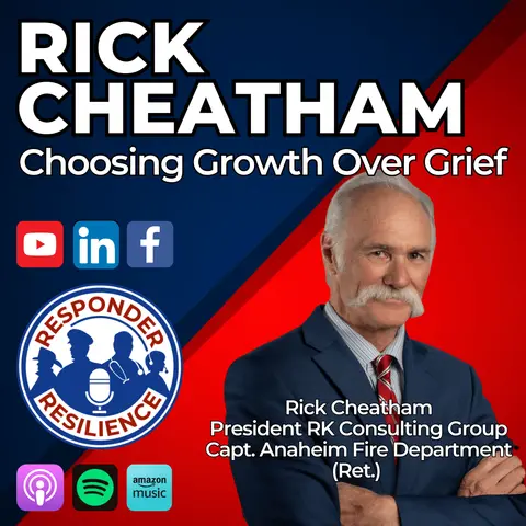 Choosing Growth Over Grief with Guest Rick Cheatham  | S5 E16