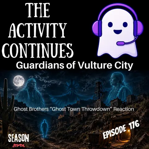 176: Guardians of Vulture City (Ghost Brothers Lights Out S1E5)
