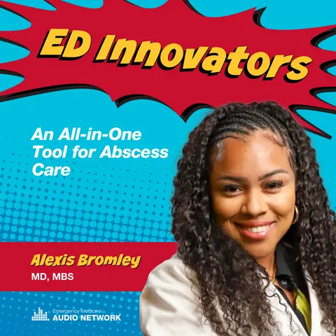 ED Innovators: An All-in-One Tool for Abscess Care