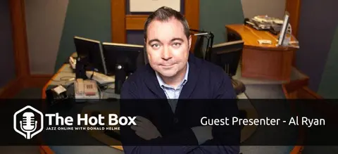 The Hot Box #010 with Guest Presenter Al Ryan