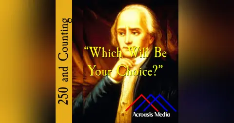 “Which Will Be Your Choice?”–January 22, 1776