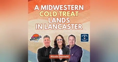 A Midwestern Cold Treat Lands in Lancaster Featuring Nicole Dannehl: Episode 166