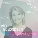 How to Earn Trust With Three Words Everyone Avoids | Harvard Professor Amy Edmondson
