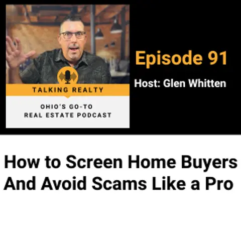 How to Screen Home Buyers And Avoid Scams | Episode 91