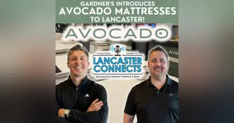 Gardner's Introduces Avocado Mattresses to Lancaster! - Episode 188
