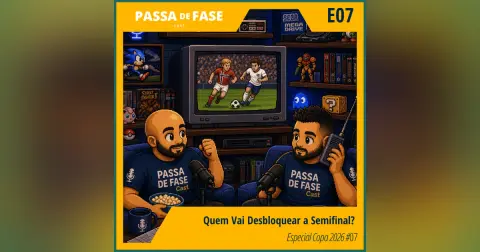 Quem Vai Desbloquear a Semifinal? | Especial Copa 2026 #07