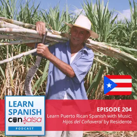 Learn Puerto Rican Spanish with Music: Hijos del Cañaveral by Residente ♫ 204