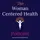 The Woman Centered Health Podcast