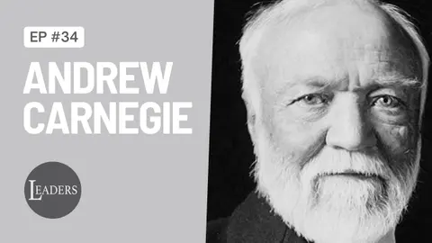 EPISODE 34: ANDREW CARNEGIE