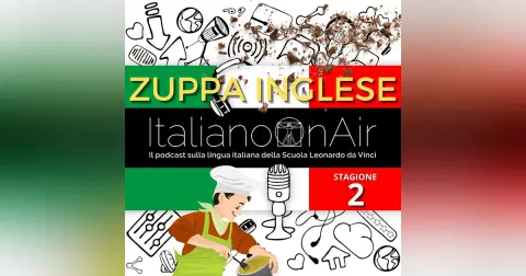 La zuppa inglese - Episodio 5 (stagione 2)