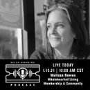Razor Branding™ Podcast LIVE: 2.2 with Melissa Bowen, with Wholehearted Living Membership & Community
