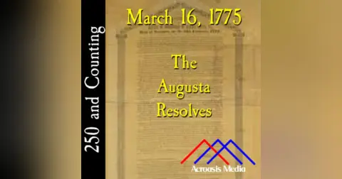 March 16, 1775: The Augusta Resolves