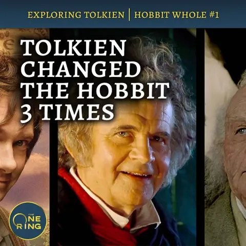 105. Tolkien Changed The Hobbit Twice : The Hobbit #1