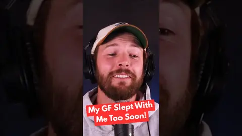 AITA: My Girlfriend Was 'Too Easy' And Now I Want To Leave!