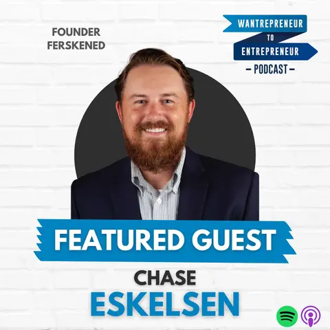 841: Transforming the future of education through EDUpreneurs w/ Chase Eskelsen