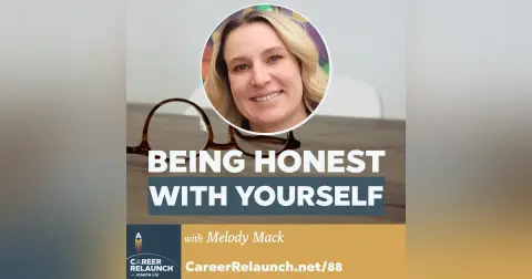 Being Honest With Yourself with Melody Mack- CR88