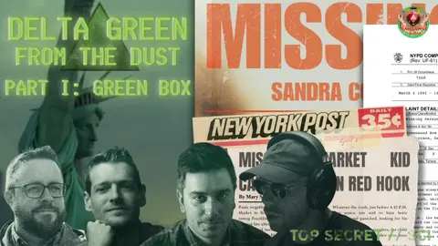 From The Dust - Part 1: Green Box | Delta Green Actual Play