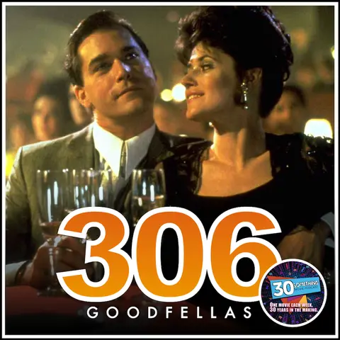 Episode #306: "Pete the Weed Killer" | Goodfellas (1990)