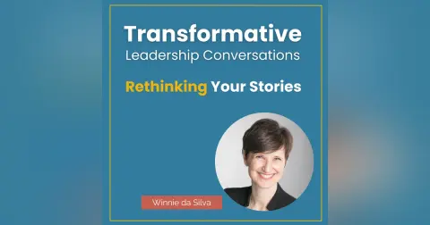 Rethinking Your Stories with Winnie da Silva