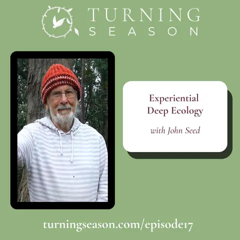 Experiential Deep Ecology (with John Seed)